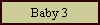 Baby 3